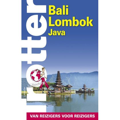 Trotter Bali - Lombok - Java: van reizigers voor reizigers
