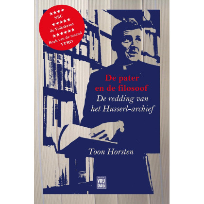 De pater en de filosoof: de redding van het Husserl-archief