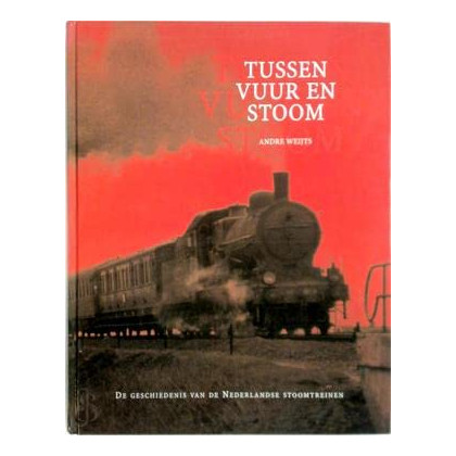 TUSSEN VUUR EN STOOM. DE GESCHIEDENIS VA