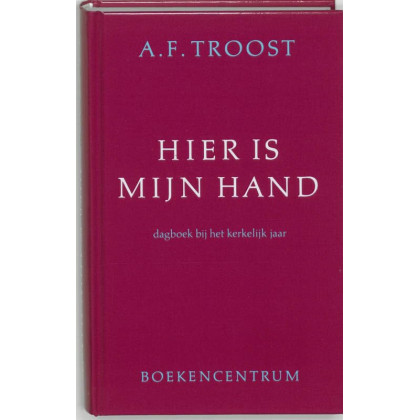 Hier is mijn hand / druk 1: dagboek bij het kerkelijk jaar