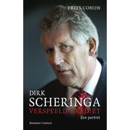 Dirk Scheringa: verspeeld krediet