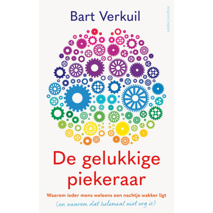 De gelukkige piekeraar: waarom ieder mens weleens een nachtje wakker ligt (en waarom dat helemaal niet erg is)
