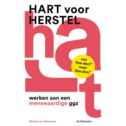 Hart voor herstel: werken aan een menswaardige ggz