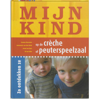 Mijn kind op de crèche of peuterspeelzaal: zo ontdekken ze