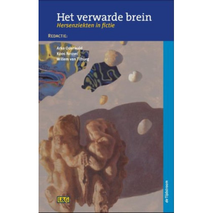 Het verwarde brein: hersenziekten in fictie (Literatuur en geneeskunde)