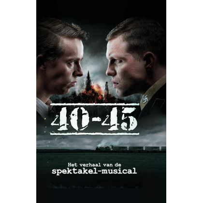 40-45 : Het verhaal van de Spektakel-musical (Dutch Edition)