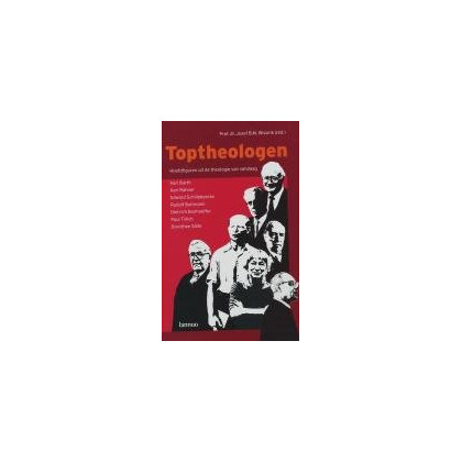 Toptheologen: hoofdfiguren uit de theologie van vandaag