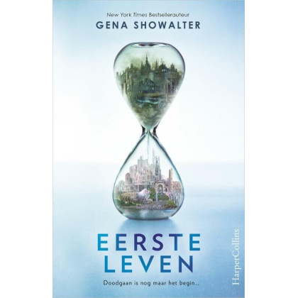 Eerste leven: Doodgaan is nog maar het begin... (Everlife) (Dutch Edition)