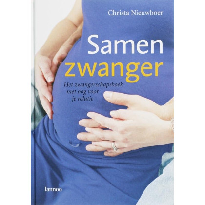 Samen zwanger: Het zwangerschapsboek met oog voor je relatie