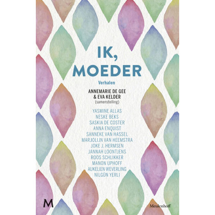Ik, moeder (Dutch Edition)