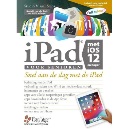 iPad voor senioren met iOS 12: snel aan de slag met een iPad