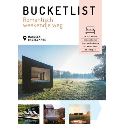 Bucketlist romantisch weekendje weg: De 25 meest romantische overnachtingen in Nederland en BelgiĆ«