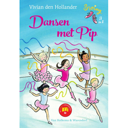 Dansen met Pip: Veilig leren lezen voor leerlingen van de basisschool groep 3 - AVI E3 (Swing)