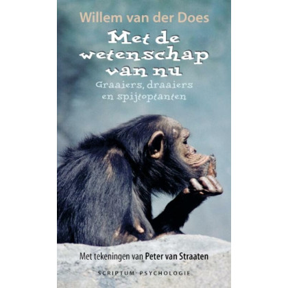 Met de wetenschap van nu: graaiers, draaiers en spijtoptanten (Scriptum psychologie) (Dutch Edition)