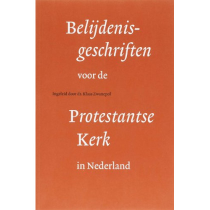 BELIJDENISGESCHRIFTEN V/D PROT. KERK IN NL