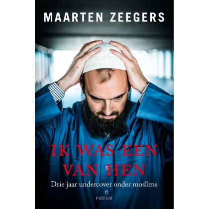 Ik was een van hen: drie jaar undercover onder moslims