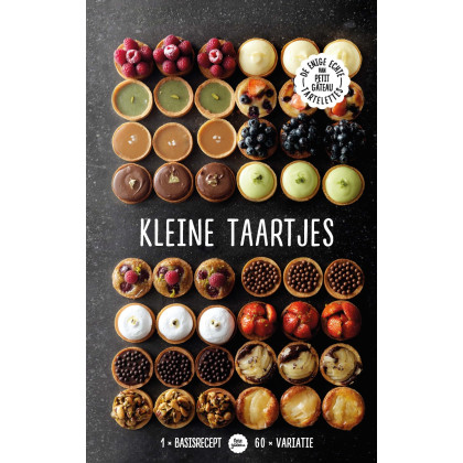 Kleine taartjes: 1 basisrecept - 60 variaties (Petit gâteau)