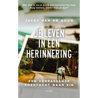 Je leven in één herinnering: Een verrassende zoektocht naar zin