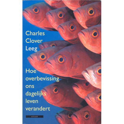 Leeg: Hoe overbevissing ons dagelijks leven verandert