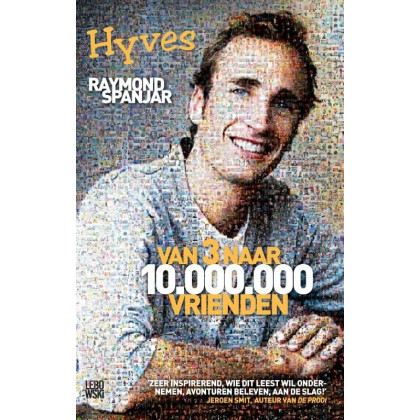 Hyves: Van 3 naar 10.000.000 vrienden