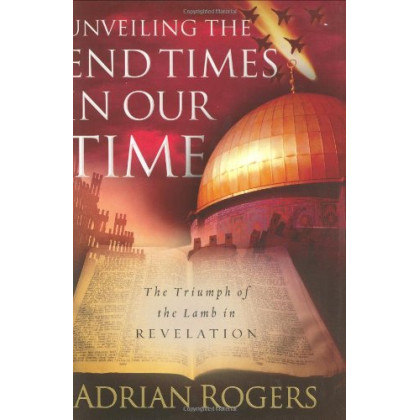 Unveiling the End Times in Our Time: The Triumph of the Lamb in Revelation