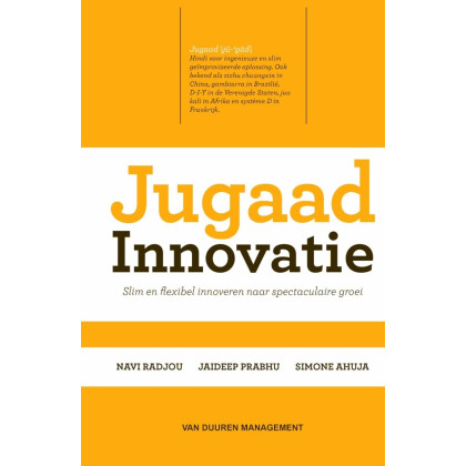 Jugaad Innovatie: Slim en flexibel innoveren naar spectaculaire groei