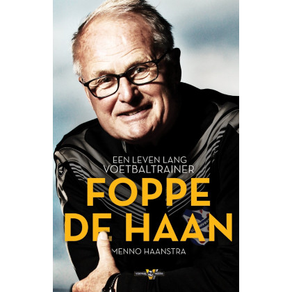 Foppe de Haan: een leven lang voetbaltrainer