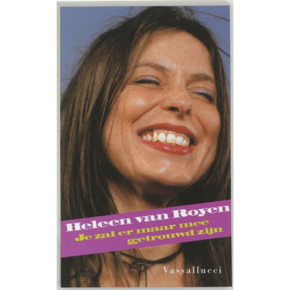 Je zal er maar mee getrouwd zijn