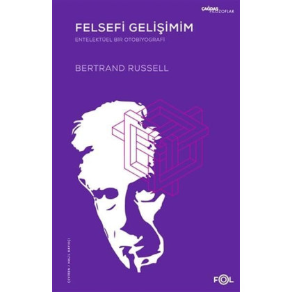 Felsefi Gelişimim: Entelektüel Bir Otobiyografi