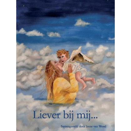 Liever bij mij...