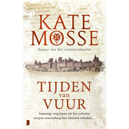 Tijden van vuur: Sommige vergrijpen uit het verleden werpen eeuwenlang hun duistere schaduw… (Dutch Edition)