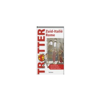 Zuid-Italië, Rome (Trotter van reizigers voor reizigers)