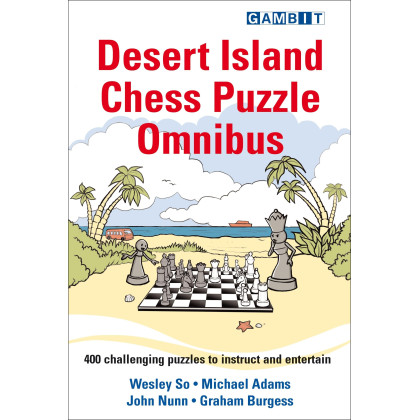 Desert Island Chess Puzzle Omnibus