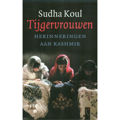 Tijgervrouwen: herinneringen aan Kashmir