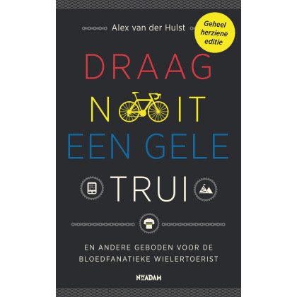 Draag nooit een gele trui
