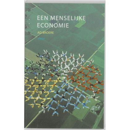 Een menselijke economie (Dutch Edition)