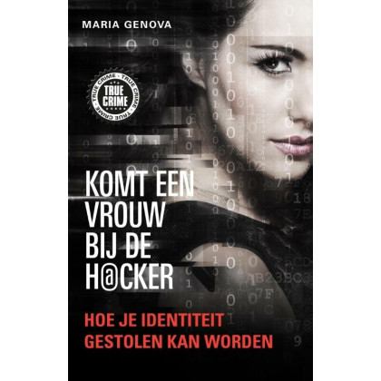Komt een vrouw bij de hacker: hoe je identiteit gestolen kan worden