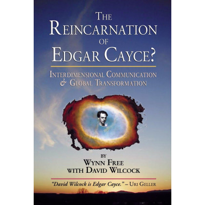 The Reincarnation of Edgar Cayce?: Interdimensional Communication and Global Transformation